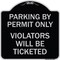 Signmission Parking by Permit Violators Will Ticketed Heavy-Gauge Aluminum Sign, 18" x 18", BS-1818-23452 A-DES-BS-1818-23452 - alternate 1